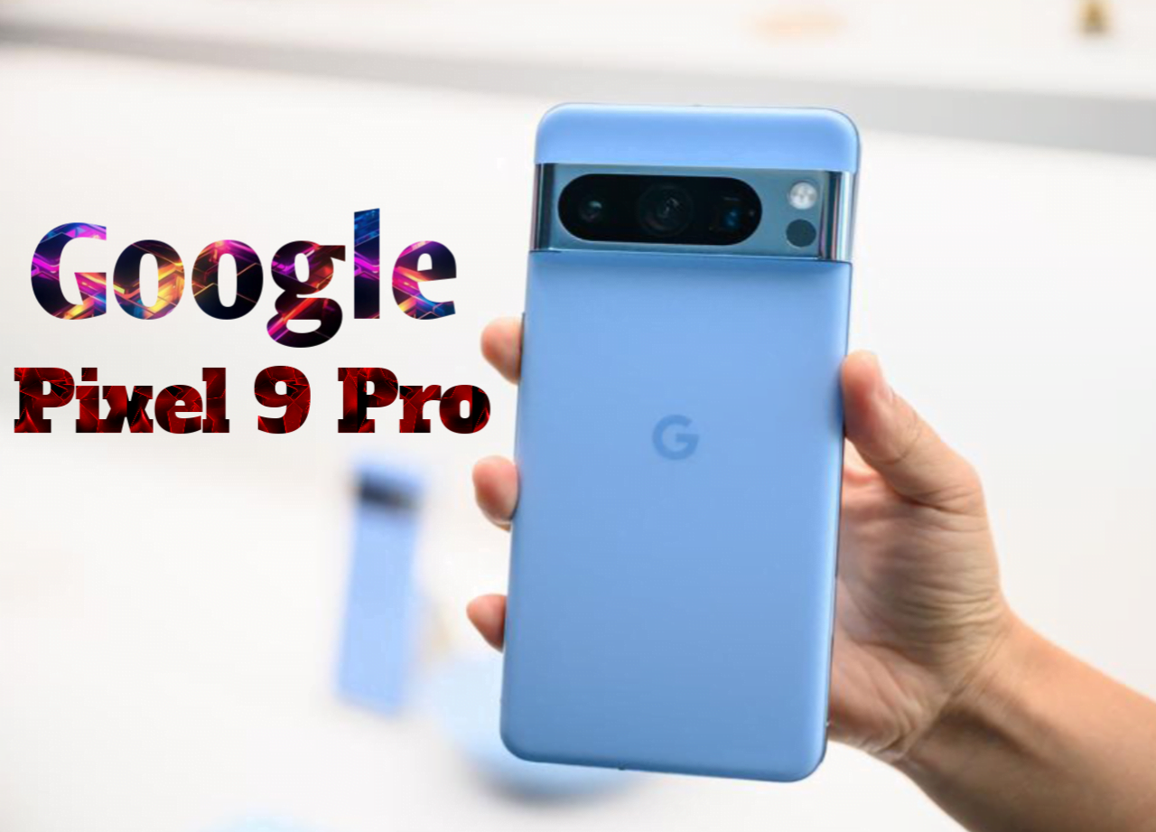 “Google Pixel 9 Pro 2024”.. اكتشف ثورة في عالم الهواتف الذكية مع كاميرا احترافية وأداء استثنائي